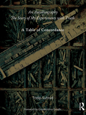 cover image of An Autobiography or the Story of My Experiments with Truth